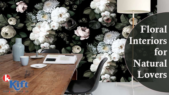 Floral Interiors for Natural Lovers