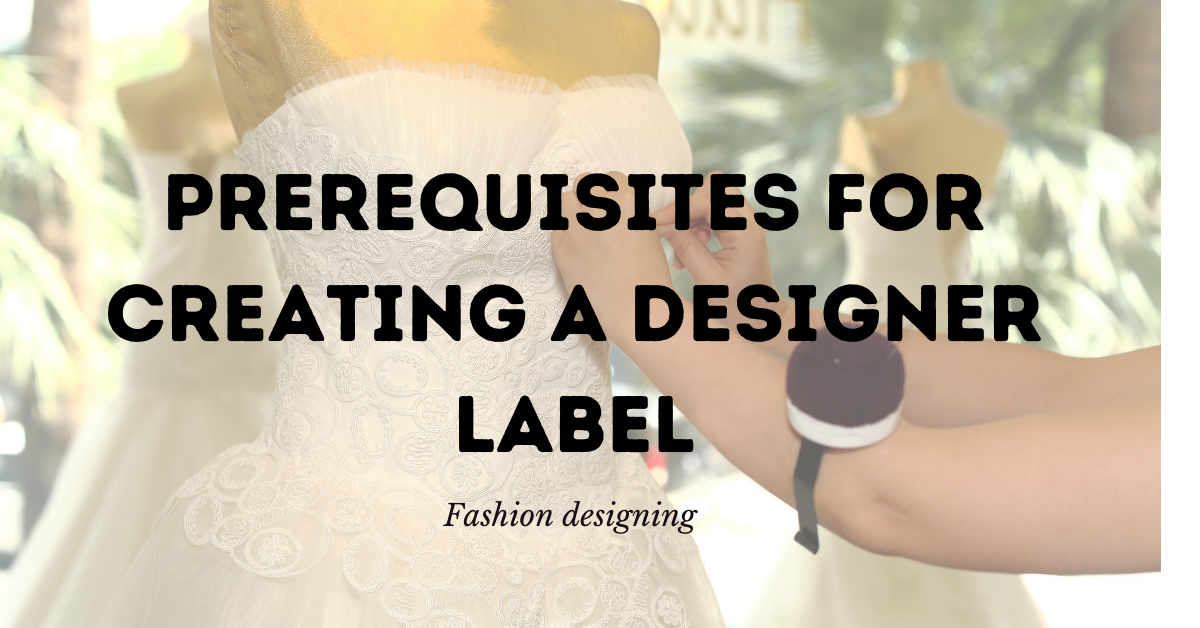 Prerequisites for creating a designer label Kift Fashion college