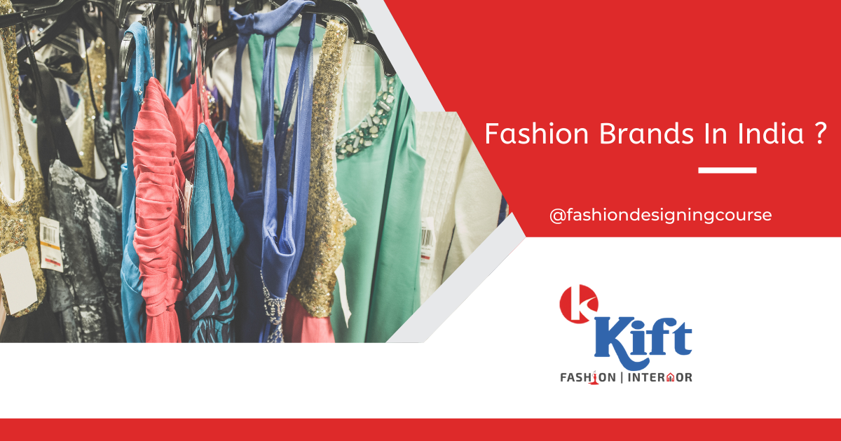 FASHION BRANDS TOP FASHION BRANDS DOMINATING IN INDIA