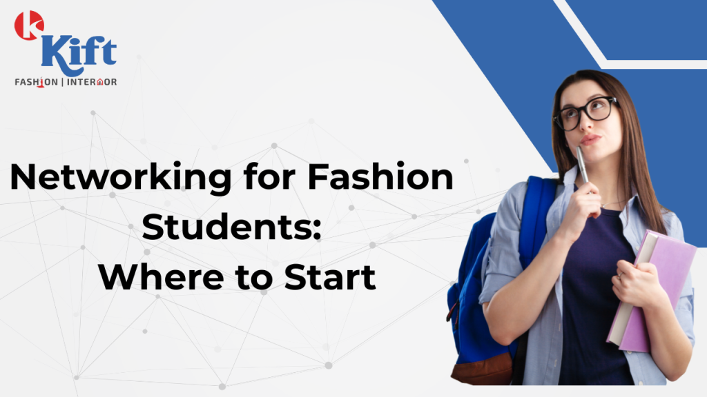 Networking For fashion Students