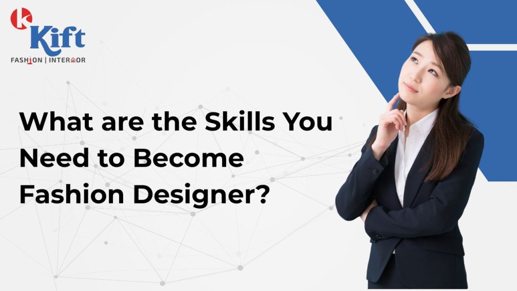 banner for the article skill you need to become fashion designer