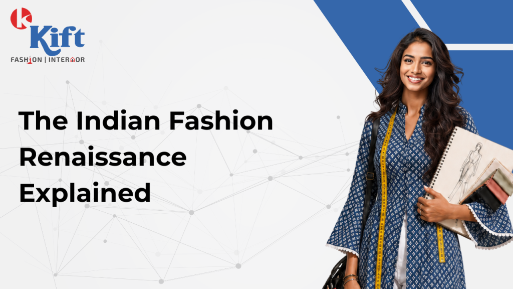 Indian fashion renaissance