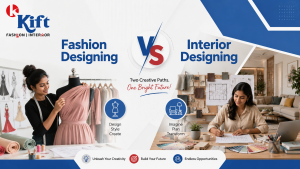 Fashion Designing vs Interior Designing