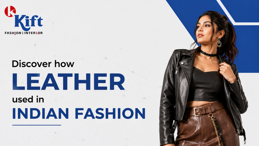 leather in indian fashion
